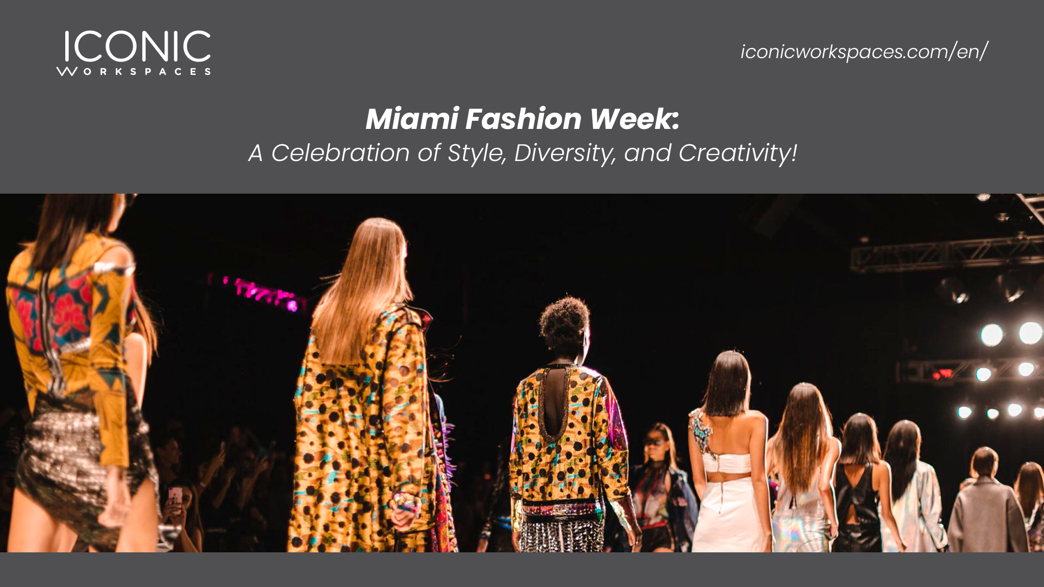 Miami Fashion Week: Celebrating Diversity, Inclusion, and Creativity